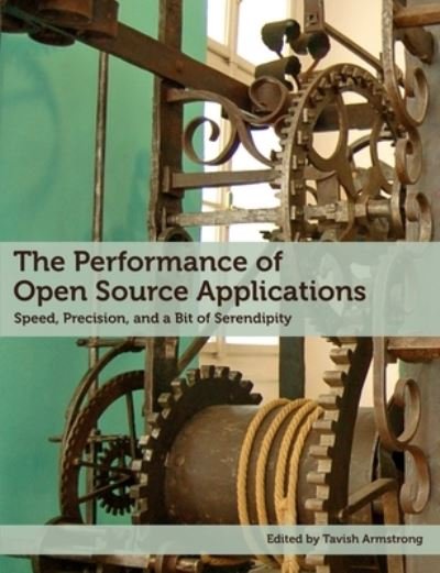 Cover for Tavish Armstrong · Performance of Open Source Applications (Book) (2013)