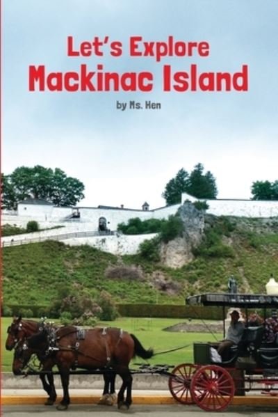 Cover for Ms Hen · Mackinac Island (Paperback Bog) (2015)