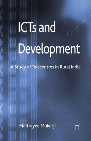 Cover for Mukerji · ICTs and Development (Bog) (2013)