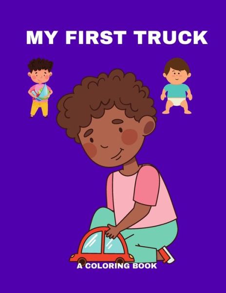 Cover for Gwen Gates · My First Truck (Buch) (2022)