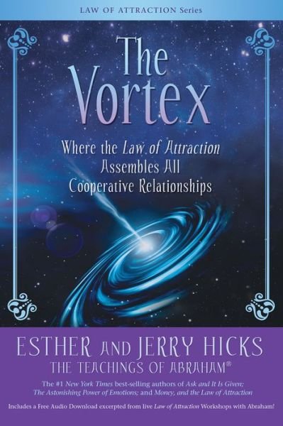 Cover for Esther Hicks · The Vortex: Where the Law of Attraction Assembles All Cooperative Relationships (Taschenbuch) (2019)