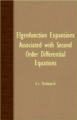 Cover for E. C. Titchmarsh · Elgenfunction Expansions Associated with Second Order Differential Equations (Paperback Book) (2007)