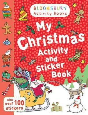 Cover for Bloomsbury · My Christmas Activity and Sticker Book - Holiday Activity and Sticker Books (Paperback Book) (2012)