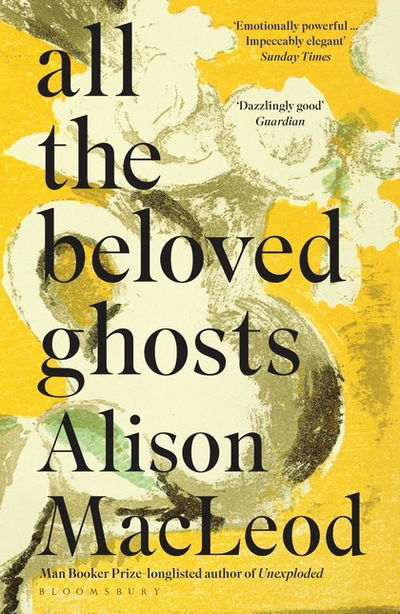 Cover for Alison MacLeod · All the Beloved Ghosts (Paperback Book) (2018)