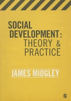 Cover for James O. Midgley · Social Development: Theory and Practice (Paperback Book) (2013)