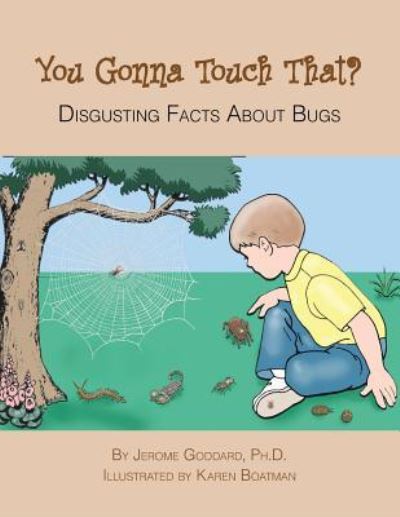You Gonna Touch That? - Jerome Goddard - Books - Xlibris Corp - 9781413429787 - June 2, 2004