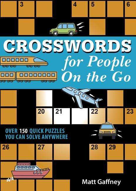 Cover for Matt Gaffney · Crosswords for People on the Go (Paperback Book) (2019)