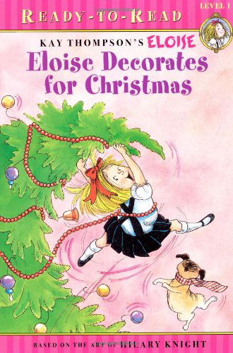 Eloise Decorates for Christmas - Hilary Knight - Książki - Simon Spotlight - 9781416949787 - 1 października 2007