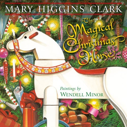 Cover for Mary Higgins Clark · The Magical Christmas Horse (Innbunden bok) [First edition] (2011)