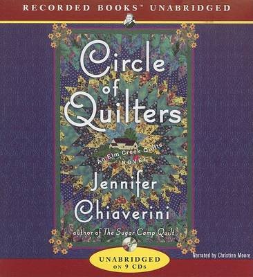 Cover for Jennifer Chiaverini · Circle of Quilters (Elm Creek Quilts Series #9) (Hörbok (CD)) (2006)
