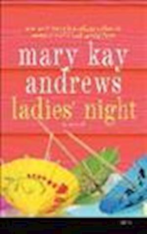 Cover for Mary Kay Andrews · Ladies' Night (N/A) (2013)