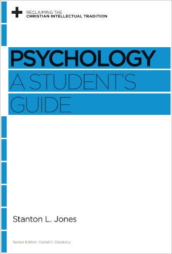 Cover for Stanton L. Jones · Psychology: A Student's Guide - Reclaiming the Christian Intellectual Tradition (Paperback Book) (2014)