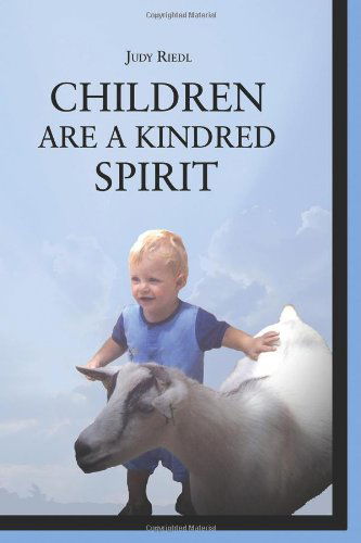 Cover for Judy Riedl · Children Are a Kindred Spirit (Paperback Bog) (2012)