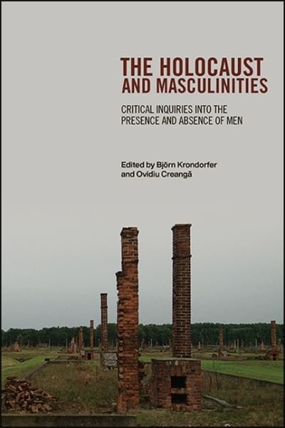 Cover for Krondorfer CREANGA · Holocaust and Masculinities The (Bog) (2020)