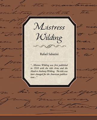 Mistress Wilding - Rafael Sabatini - Books - Book Jungle - 9781438518787 - June 8, 2009