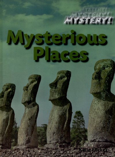Cover for Katie Dicker · Mysterious Places - Mystery! (Gebundenes Buch) [Illustrated edition] (2015)