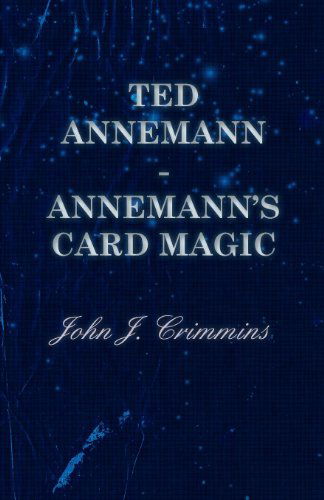 Cover for John J. Jr. Crimmins · Ted Annemann - Annemann's Card Magic (Paperback Book) (2010)