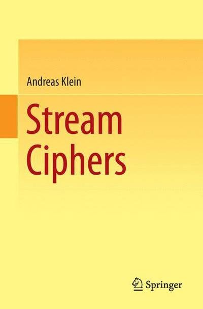 Cover for Andreas Klein · Stream Ciphers (Taschenbuch) [2013 edition] (2013)