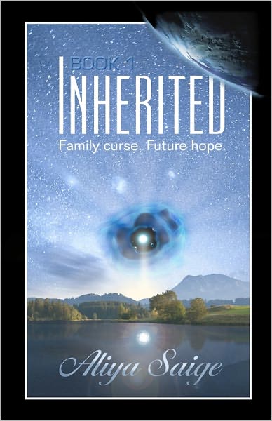 Cover for Aliya Saige · Inherited: Family Curse. Future Hope. (Paperback Book) (2011)