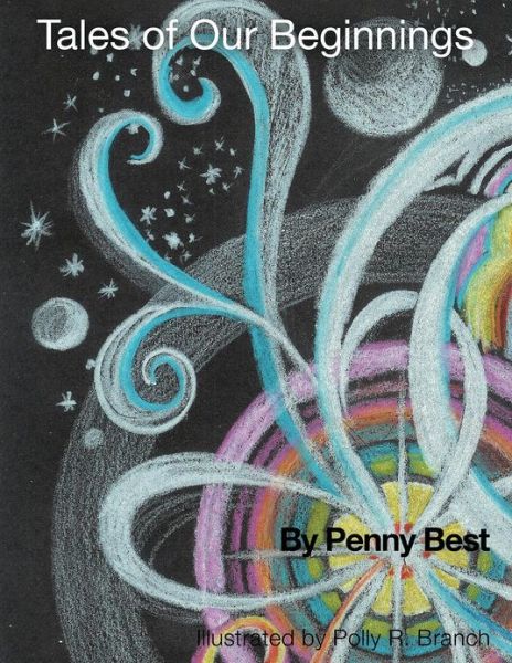 Cover for Penny Best · Tales of Our Beginnings (Paperback Book) (2012)