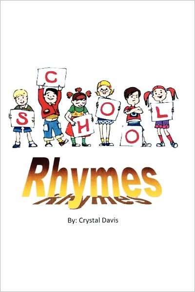 Cover for Crystal Davis · School Rhymes (Paperback Book) (2011)