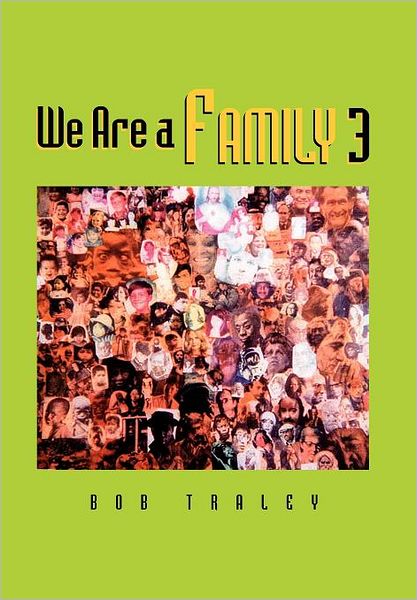 Cover for Bob Traley · We Are a Family 3 (Hardcover Book) (2011)