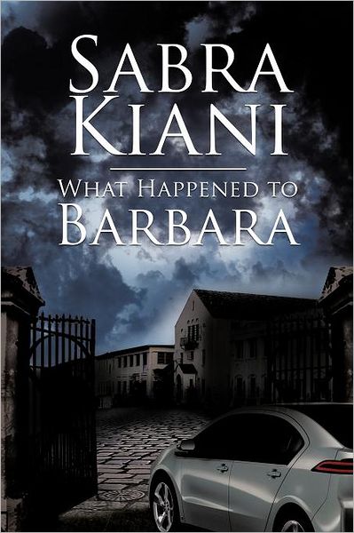 Cover for Sabra Kiani · What Happened to Barbara (Paperback Book) (2012)