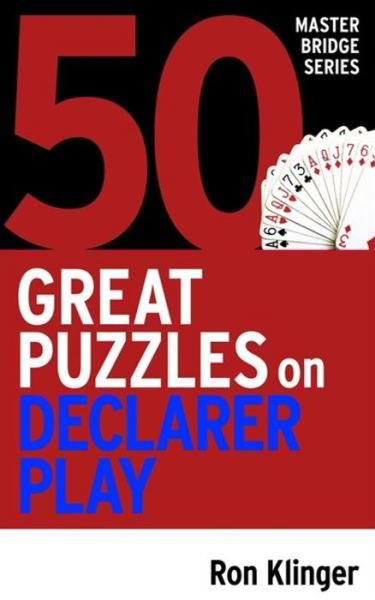 Cover for Ron Klinger · 50 Great Puzzles on Declarer Play (Paperback Book) (2019)