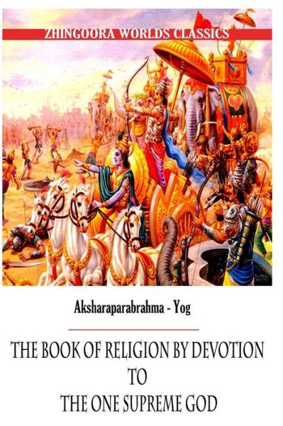 Cover for Edwin Arnold · Aksharaparabrahma - Yog the Book of Religion by Devotion to the One Supreme God (Pocketbok) (2012)