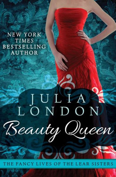 Cover for Julia London · Beauty Queen - The Fancy Lives of the Lear Sisters (Paperback Book) (2013)