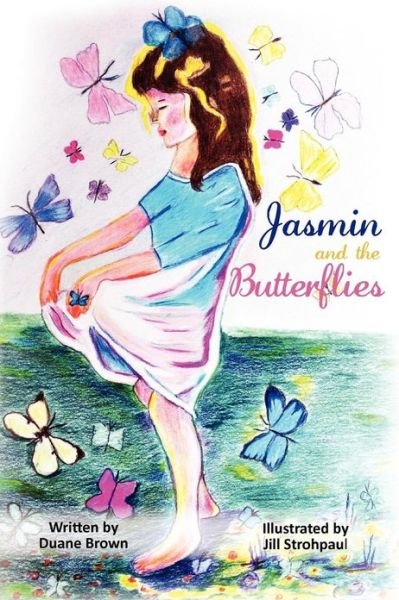 Cover for Duane Brown Ph D · Jasmine and the Butterflies (Taschenbuch) (2013)