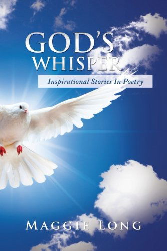 Cover for Maggie Long · God's Whisper: Inspirational Stories in Poetry (Paperback Book) (2012)