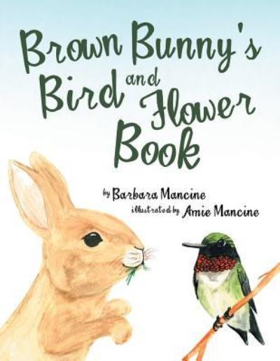 Cover for Barbara Mancine · Brown Bunny'S Bird and Flower Book (Paperback Book) (2018)