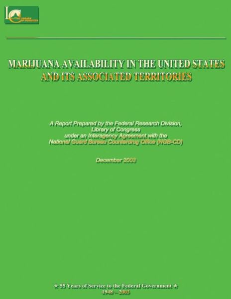 Cover for Library of Co Federal Research Division · Marijuana Availability in the United States and Its Associated Territories (Paperback Book) (2012)