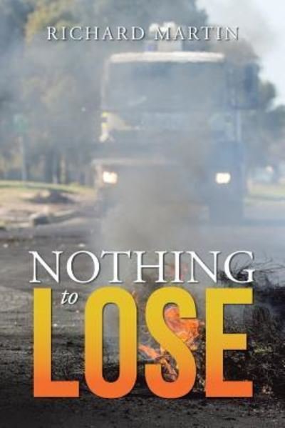 Cover for Richard Martin · Nothing to Lose (Pocketbok) (2015)