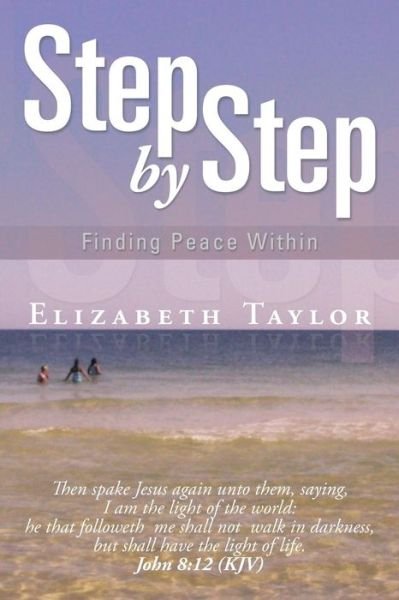 Cover for Elizabeth Taylor · Step by Step: Finding Peace Within (Paperback Bog) (2013)
