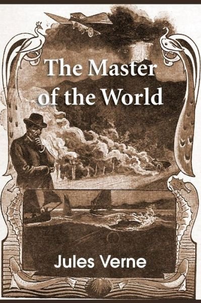 The Master of the World - Jules Verne - Książki - Bottom of the Hill Publishing - 9781483703787 - 2014
