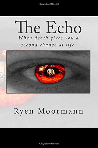 Cover for Ryen Moormann · The Echo (Paperback Book) (2013)