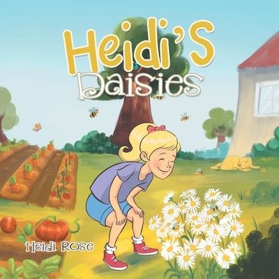 Cover for Heidi Rose · Heidi's Daisies (Paperback Book) (2020)