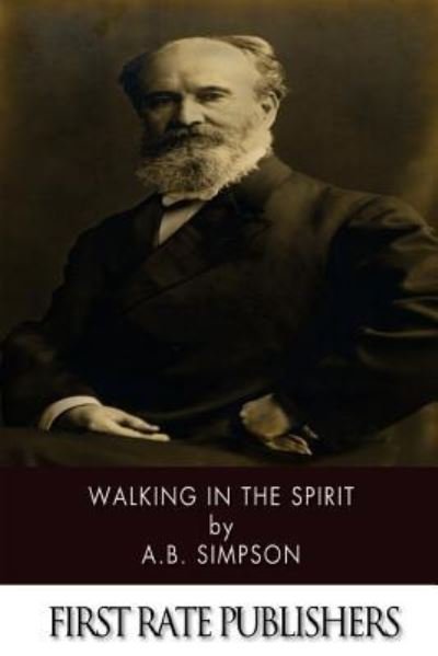 Cover for A B Simpson · Walking in the Spirit (Paperback Book) (2013)