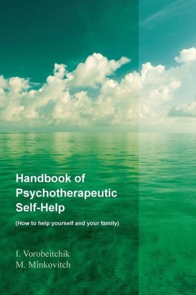 Cover for I Vorobeitchik · Handbook of Psychotherapeutic Self-help: How to Help Yourself and Your Family (Paperback Book) (2014)