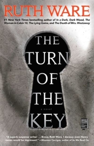 The Turn of the Key - Ruth Ware - Bøger - Gallery/Scout Press - 9781501188787 - 12. maj 2020