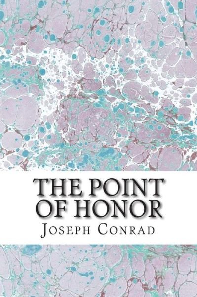 Cover for Joseph Conrad · The Point of Honor: (Joseph Conrad Classics Collection) (Pocketbok) (2014)