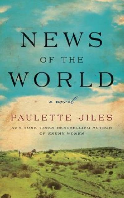 Cover for Paulette Jiles · News of the World A Novel (CD) (2016)