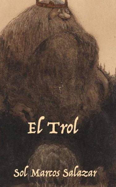 Cover for Sol Marcos Salazar · El Trol (Paperback Book) (2015)