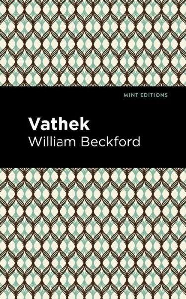 Cover for William Beckford · Vathek - Mint Editions (Taschenbuch) (2021)