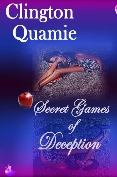 Cover for Clington Quamie · Secret Games of Deception (Paperback Book) (2015)