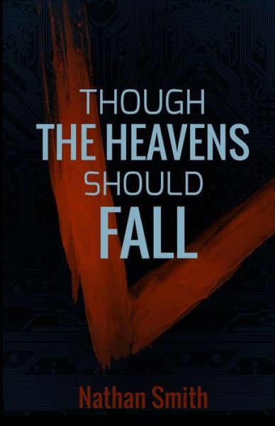 Cover for Nathan Smith · Though the Heavens Should Fall (Espatier, Book 1) (Paperback Book) (2015)