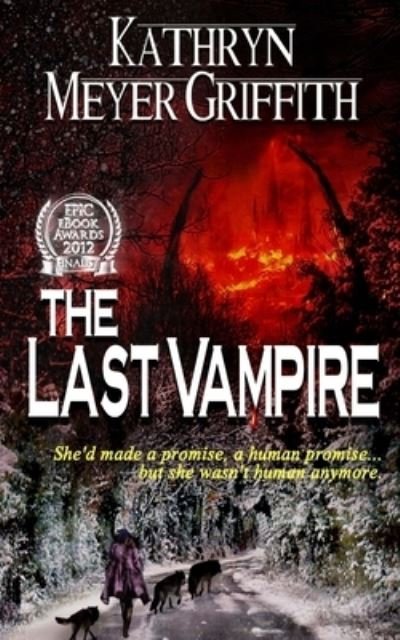 Cover for Kathryn Meyer Griffith · The Last Vampire (Paperback Bog) (2015)