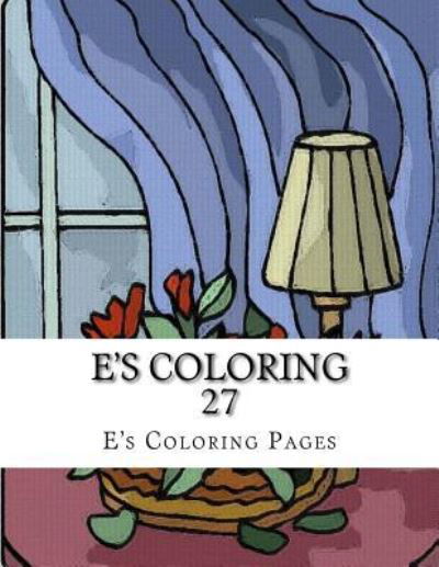 Cover for E's Coloring Pages · E's Coloring 27 (Paperback Book) (2015)